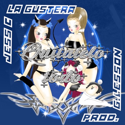 Quitatelo Todo (feat. Jess C) - Single