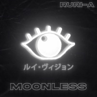 Moonless (feat. RuRi-A) - Single - Louis Vision