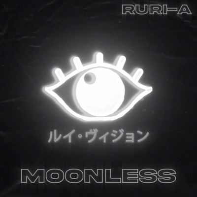 Moonless (feat. RuRi-A) - Single