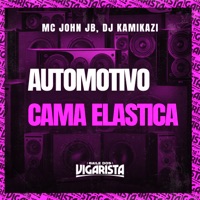 Automotivo Cama Elastica - Single - MC John JB & Dj kamikazi