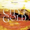 The Golden City - Phil Baggaley, David Clifton & Ian Blythe lyrics