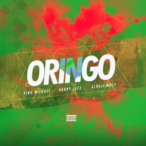 Oringo (feat. Alhaji wolf & Harry Jazz)