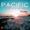 Pacific Dreams (Zhanzen Universal Intro Mix) - Samantha Belatti lyrics