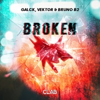 Broken - Single - Galck, Vektor & Bruno B2