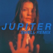Jupiter (Swell Remix) artwork