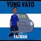 Yung Vato - 519 FatMan lyrics