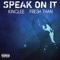 Speak on It (feat. Fresh Than) - KingLee lyrics