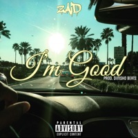 I'm Good - Single - Zaid