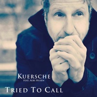 Kuersche - Tried to Call (feat. Albi Husen)