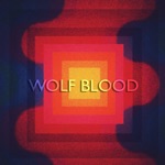 WOLF BLOOD - Story of a Drowning Man