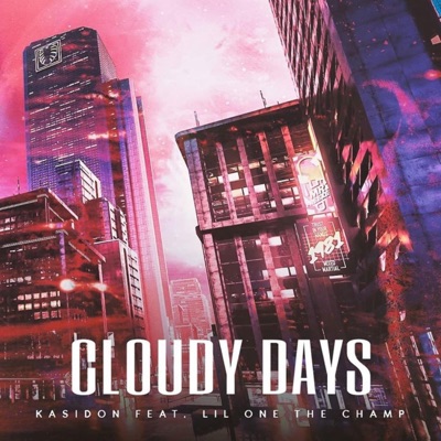 Cloudy Days (feat. Lil One the Champ) - Single