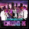 Croni-K - Arriba la Vida (feat. Chocolate Blanco & Capozana)