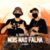 Nóis Não Falha - Single