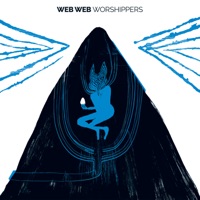 Worshippers - Web Web