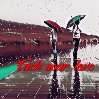 F**k Your Love - Single - John J