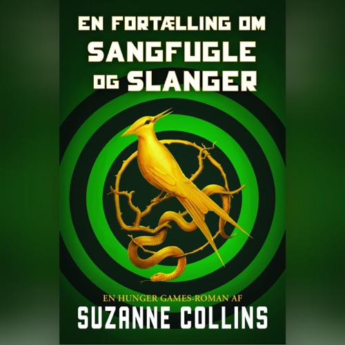 En fortælling om sangfugle og slanger: The Hunger Games 0 cover