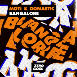 Bangalore (Original Mix) MOTi & Domastic