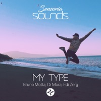 My Type - Single - Bruno Motta, Di Mora & Edi Zerg