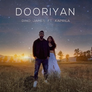 DINO JAMES feat KAPRILA - Dooriyan Chords and Lyrics