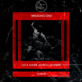 Breaking Dad - Luca Maier & Marco Leckbert