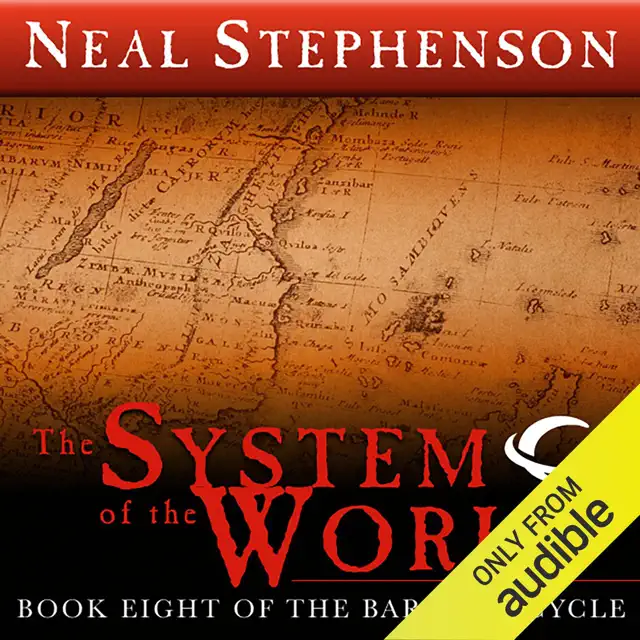 The System of the World: Book Eight of The Baroque Cycle (Unabridged)