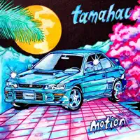 Motion — Tamahau