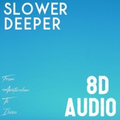From Amsterdam To Ibiza (Slower Deeper 8D Audio Edit) - EP artwork