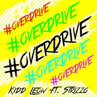 #OverDrive (feat. Strizzo) - Single - Kidd Leow