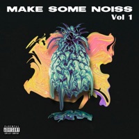 Make Some Noiss, Vol. 1 - EP - Noiss