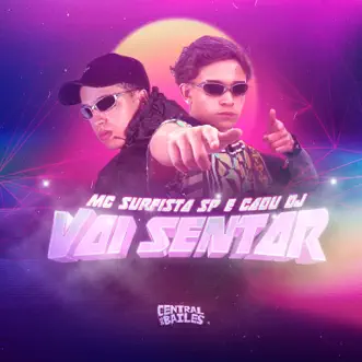 Vai Sentar by Mc Surfista Sp & Cadu DJ song reviws