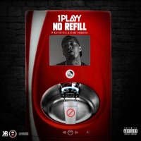 No Refill - Single - 1PLAYY