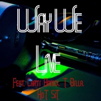 Way We Live (feat. Carti Bankx, T Billa & Hot Sit) [Live] - Single - DJ Rox
