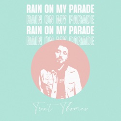 Rain on My Parade