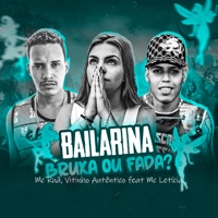 Bailarina, Bruxa ou Fada? (feat. Mc Letícia) [Remix] - Single - Mc Ruã & Vitinho Autêntico