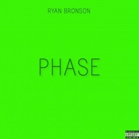 Phase - Single - Ryan Bronson & Marky Connor