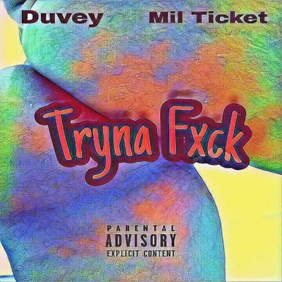 Tryna Fuck (feat. Mil Ticket) - Single