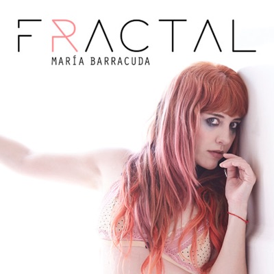 Fractal - Single - Maria Barracuda