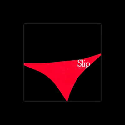 Listen to Slip, watch music videos, read bio, see tour dates & more!