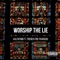 Worship the Lie (feat. French Fire Pharaoh) - ValentinØ lyrics