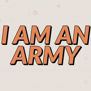 I Am an Army - Single