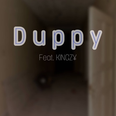 Duppy (feat. KiNGZ¥) - Single