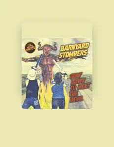 Barnyard Stompers을(를) 듣고, 뮤직 비디오를 보고, 약력을 읽고, 투어 일정 등을 확인하세요!