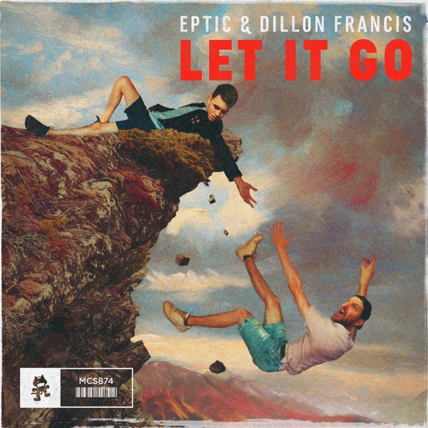 Let It Go - Single - Eptic & Dillon Francis