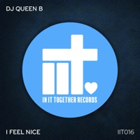 I Feel Nice - Single - Queen B