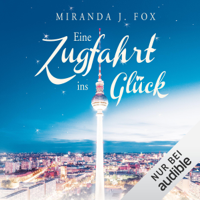 Miranda J. Fox - Eine Zugfahrt ins Glück artwork