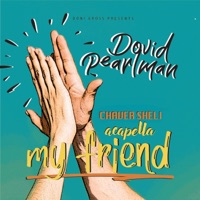 Chaver Sheli (feat. Rafi Bar) [Acapella] - Single - Dovid Pearlman