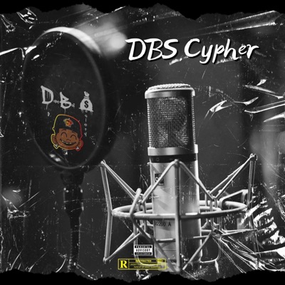 DBS Cypher (feat. DBS King, DBS Geeskii, Lud Smoke, Luh Twin, West Barz & TbabyTheArtist) - Single