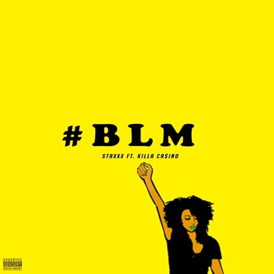BLM (feat. Killa Ca$ino) - Single