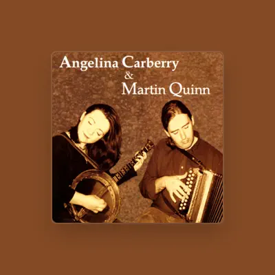 Listen to Martin Quinn & Angelina Carberry, watch music videos, read bio, see tour dates & more!