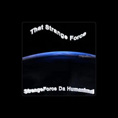 Listen to StrangeForce Da Humanimal, watch music videos, read bio, see tour dates & more!